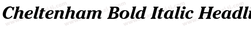 Cheltenham Bold Italic Headline BT字体转换